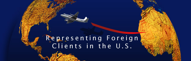 Representing Foreign Clients in the U.S.